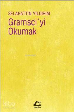 Gramsci yi Okumak