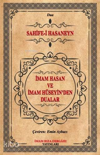 İmam Hasan ve İmam Hüseyin den Dualar