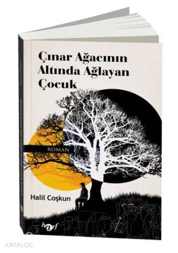 Çınar Ağacının Altında Ağlayan Çocuk