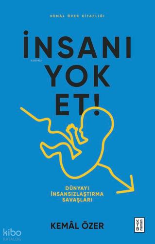 İnsanı Yok Et