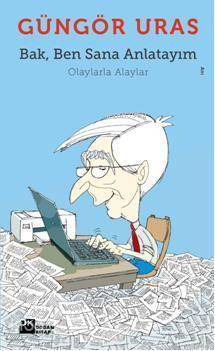 Bak Ben Sana Anlatayım Olaylarla Alaylar