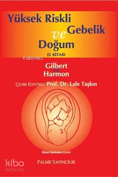 Yüksek Riskli Gebelik ve Doğum El Kitabı