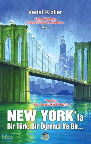 New York ta Bir Türk Bir Öğrenci ve Bir