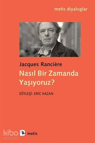 Nasıl Bir Zamanda Yaşıyoruz