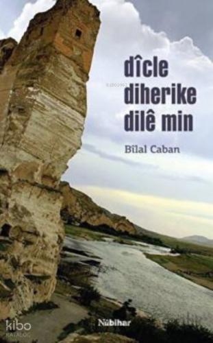Dicle Diherike Dile Min