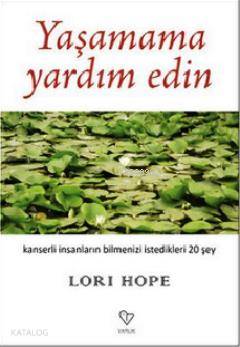 YAŞAMAMA YARDIM EDİN VARLIK