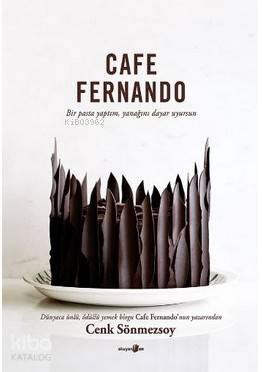 Cafe Fernando Bir Pasta Yaptım Yanağını Dayar Uyursun