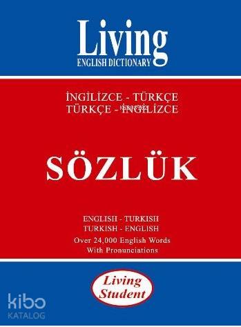 Living Student İngilizce Türkçe Türkçe İngilizce Sözlük Living English Dictionary