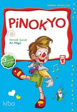 Pinokyo Pinokyo Parmak Çocuk Arı Maya