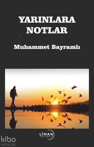 Yarınlara Notlar