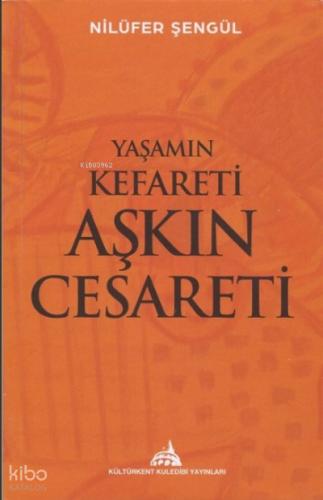 Yaşamın Kefareti Aşkın Cesareti