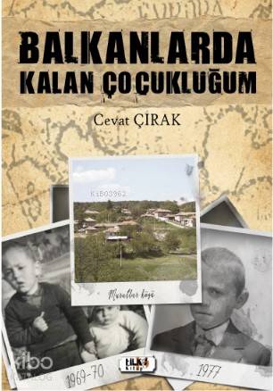 Balkanlarda Kalan Çocukluğum