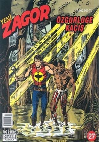 Yeni Zagor Özgürlüğe Kaçış Sayı 27