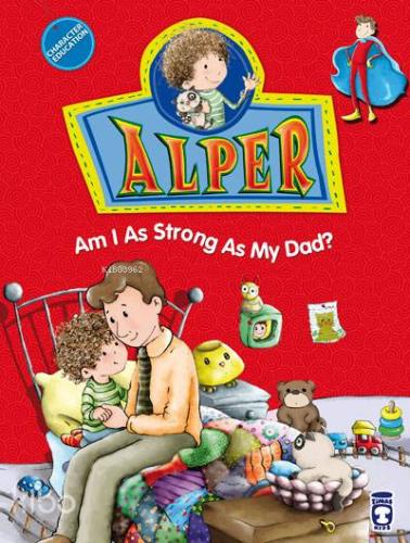 Alper Am I as Strong as my Dad
