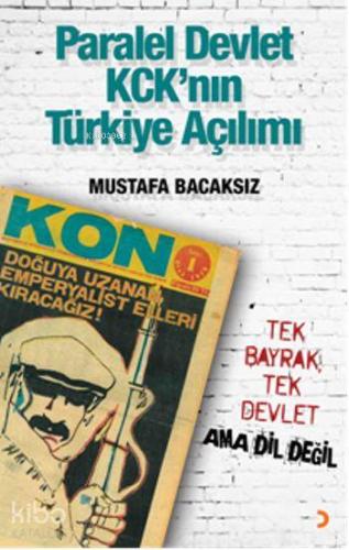 Paralel Devlet KCK ın Türkiye Açılımı