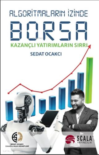 Algoritmaların İzinde Borsa Kazançlı Yatırımların Sırrı