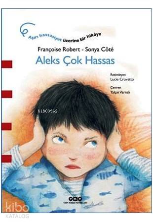 Aleks Çok Hassas