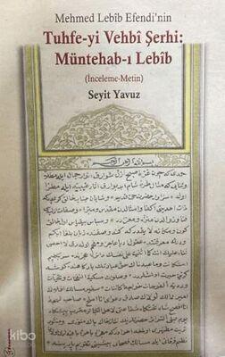 Tuhfe yi Vehbi Şerbi Müntehab ı Lebib