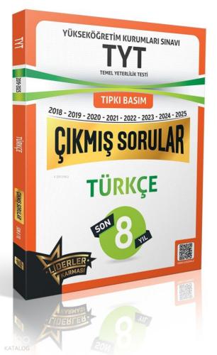 TYT Türkçe Son 8 Yıl Çıkmış Sorular 2018 2025