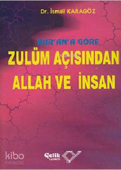 Kur an a Göre Zulüm Açısından Allah ve İnsan