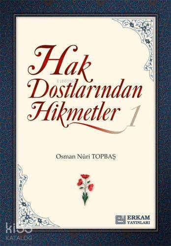 Hak Dostlarından Hikmetler 1
