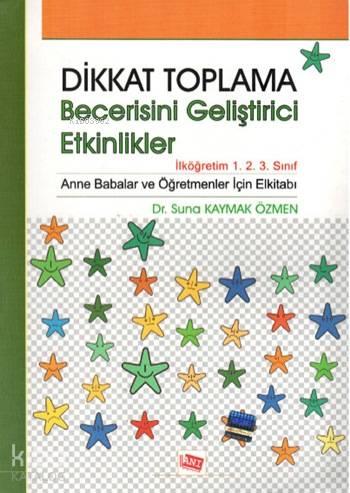 Dikkat Toplama Becerisini Geliştirici Etkinlikler İlköğretim 1 2 3 Sınıf