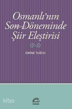 Osmanlı nın Son Döneminde Şiir Eleştirisi