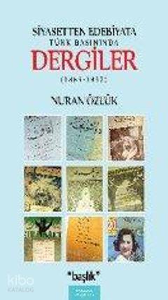 Siyasetten Edebiyata Türk Basınında Dergiler