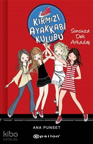 Sonsuza Dek Arkadaş Kırmızı Ayakkabı Kulübü