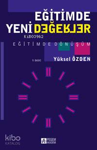 Eğitimde Yeni Değerler Eğitimde Dönüşüm