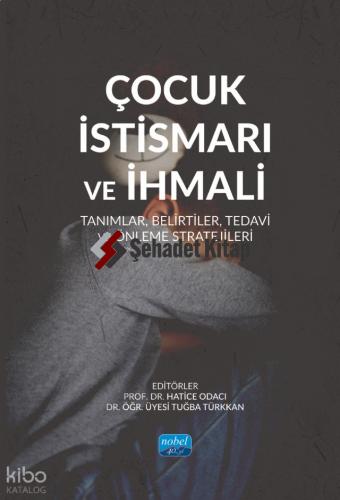 Çocuk İstismarı ve İhmali