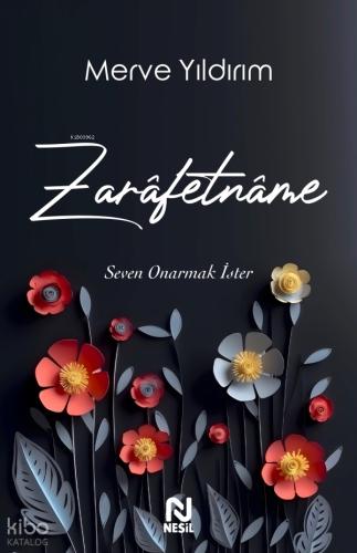 Zarafetname Seven Onarmak İster