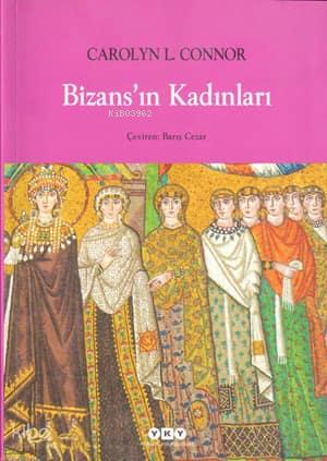 Bizans ın Kadınları