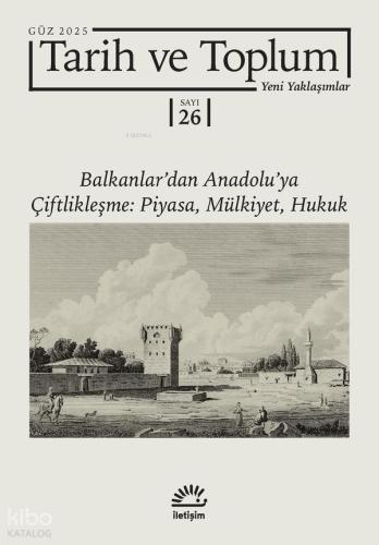 Tarih ve Toplum Yeni Yaklaşımlar Sayı 26 Güz 2025