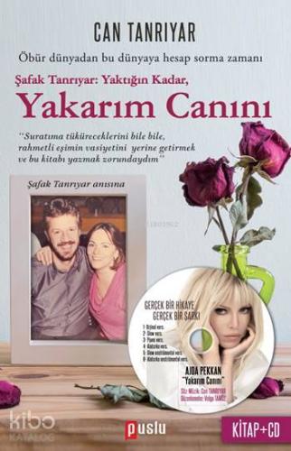 Yakarım Canını