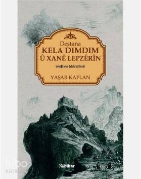 Destana Kela Dımdım ü Xane Lepzerin