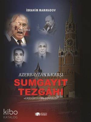 Azerbaycan a Karşı Sumgayıt Tezgahı