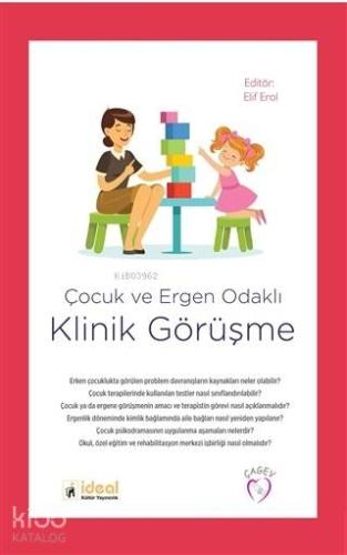 Çocuk ve Ergen Odaklı Klinik Görüşme