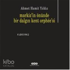 Markizin önünde bir dalgın kent orpheesi