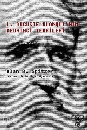 L Auguste Blanqui nin Devrimci Teorileri
