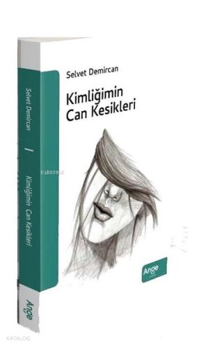 Kimliğimin Can Kesikleri