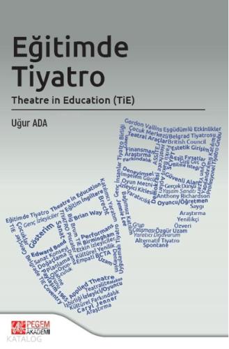 Eğitimde Tiyatro Theatre in Education TiE