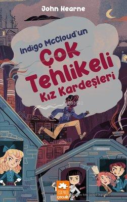 Indigo McCloud un Çok Tehlikeli Kız Kardeşleri
