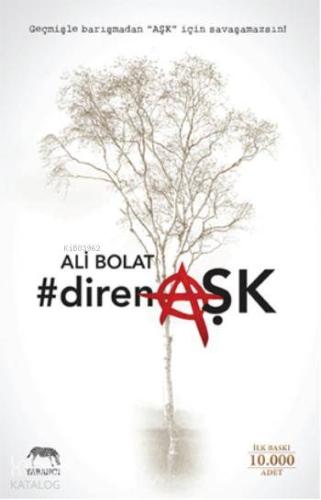 direnAŞK Ali Bolat 75 İndirim