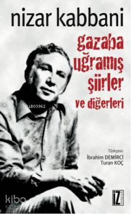 Gazaba Uğramış Şiirler ve Diğerleri