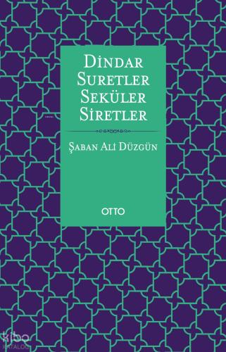 Dindar Suretler Seküler Siretler