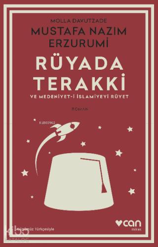 Rüyada Terakki ve Medeniyet i İslamiyeyi Rüyet Günümüz Türkçesiyle