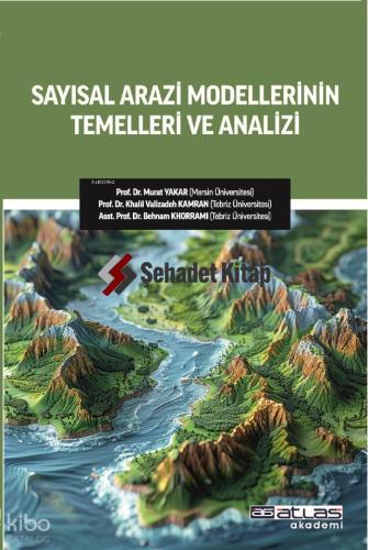 Sayısal Arazi Modellerinin Temelleri ve Analizi