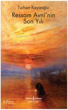 Ressam Avni nin Son Yılı