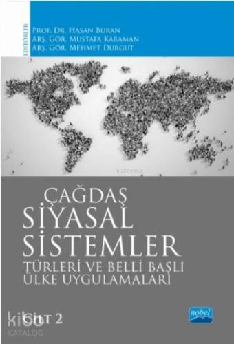 Çağdaş Siyasal Sistemler Türleri ve Belli Başlı Ülke Uygulamaları Cilt 2